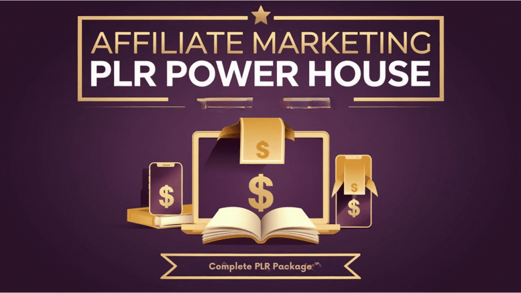 Affiliate Marketing PLR Power House